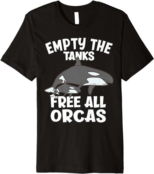 Empty The Tanks Free All Orcas Funny Orca Premium T-Shirt