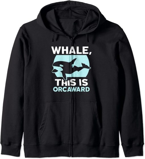 Whale This Is Orcaward Humor Orcas Awkward Orca Zip Hoodie